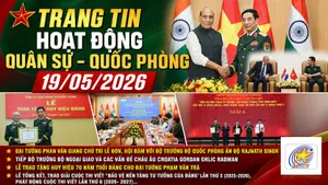 Trang tin hoạt động Quân sự - Quốc phòng 19/5/2026