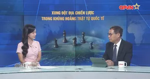 Xung đột địa chiến lược trong khủng hoảng trật tự quốc tế