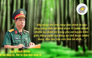 Phỏng vấn Đại tá Khuất Bá Cao, Bí thư Đảng ủy, Phó Tư lệnh Binh đoàn 15