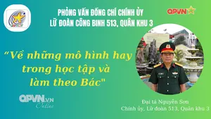 Phỏng vấn Đại tá Nguyễn Sơn, Chính ủy Lữ đoàn công binh 513, Quân khu 3 về những mô hình hay trong học tập và làm theo Bác