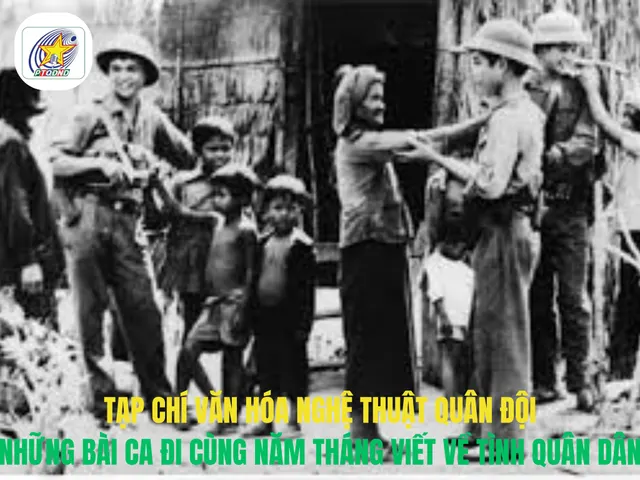 Những bài ca đi cùng năm tháng viết về tình quân dân