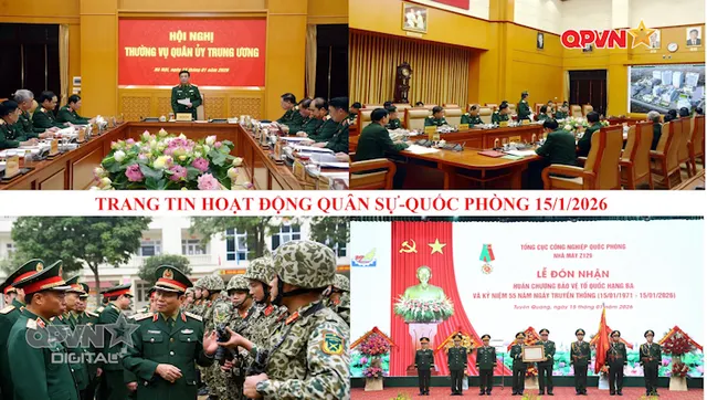 Trang tin hoạt động Quân sự-Quốc phòng 15/1/2026