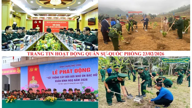TRANG TIN HOẠT ĐỘNG QUÂN SỰ - QUỐC PHÒNG 23/2/2026