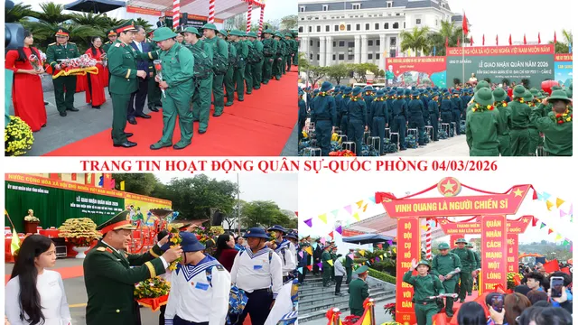 Trang tin hoạt động Quân sự - Quốc phòng 04/3/2026