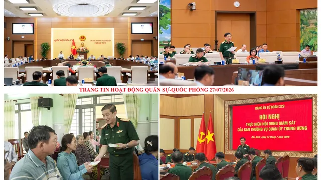 Trang tin hoạt động Quân sự - Quốc phòng 27/7/2026