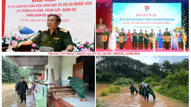 Trang tin hoạt động Quân sự - Quốc phòng 24/8/2026